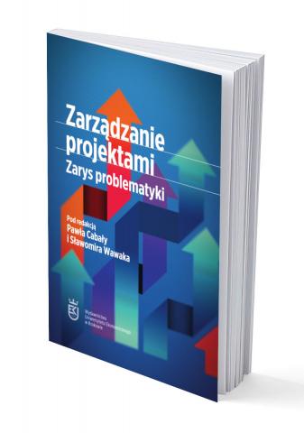 Zarządzanie projektami. Zarys problematyki